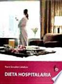 Dieta hospitalaria / Hospital diet