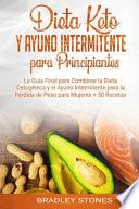 Dieta Keto y Ayuno Intermitente para Principiantes