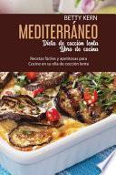 Dieta Mediterránea de cocción lenta Libro de cocina