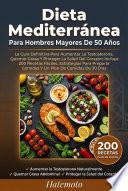Dieta Mediterránea Para Hombres Mayores De 50 Años