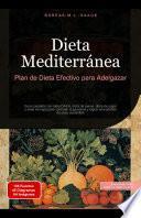 Dieta Mediterránea: Plan de Dieta Efectivo para Adelgazar