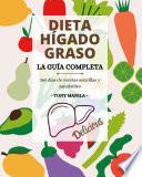Dieta Para El Hígado Graso, La Guía Completa