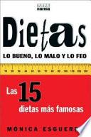 Dietas: Lo Bueno, Lo Malo y Lo Feo = Diet