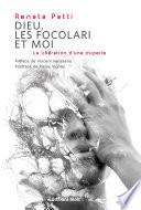 Dieu, les Focolari et moi