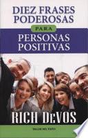Diez Frases Poderosas Para Personas Positivas