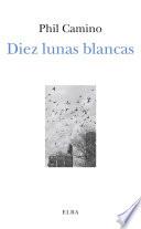 Diez lunas blancas