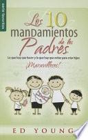 Diez Mandamientos de Los Padres, Los