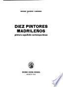 Diez pintores madrileños
