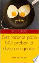 Diez razones para NO probar la dieta cetogénica