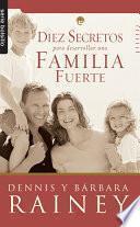 Diez secretos para desarrollar una familia fuerte