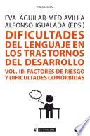 Dificultades del lenguaje en los trastornos del desarrollo (Vol III)