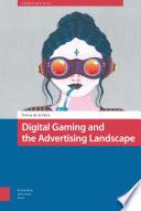 Digital Gaming and the Advertising Landscape