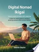 Digital Nomad Ikigai How to Work Remotely with Meaning