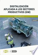 Digitalización aplicada a los sectores productivos GM