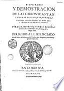 Dilucidario y demostracion de las chronicas y antiguedad del sacro orden de la siempre virgen madre de Dios... por el maestro Fray Diego de Coria Maldonado...