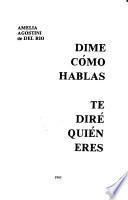 Dime como hablas, te diré quien eres