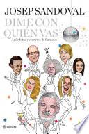 Dime con quién vas