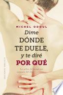 Dime dónde te duele, y te diré por qué