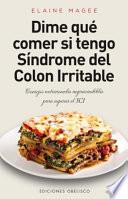 Dime qué comer si tengo síndrome del colon irritable