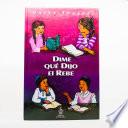 Dime que dijo el Rebe.