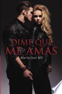 Dime que me amas