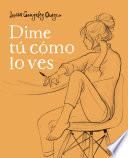 Dime tú cómo lo ves
