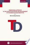 Dimensional Approach to the conceptualization and measurement of the broad autism phenotype