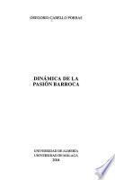 Dinámica de la pasión barroca