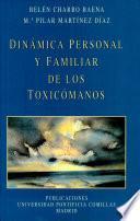 Dinámica personal y familiar de los toxicómanos