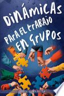 Dinámicas para el trabajo en grupos