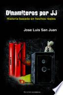 Dinamiteros por JJ