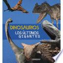 Dinosaurios: Los últimos gigantes