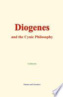 Diogenes and the Cynic Philosophy