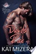 Dios del Rock (ROCKEA MÁS FUERTE, Libro Dos)