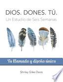 Dios. Dones. Tú.