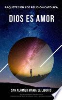 Dios es amor, paquete 2 en 1 de religión católica. Pon a tu alma en libertad con la misericordia de Jesus de Nazaret, Dios y Hombre Verdadero. (Español/Spanish)