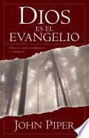 Dios es el Evangelio