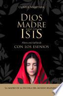 Dios la Madre habló con Isis