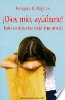 Dios Mio Ayudame