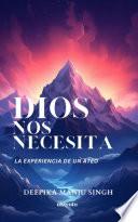 Dios nos necesita