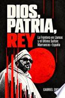 DIOS, PATRIA, REY