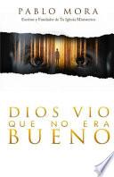 Dios vio que no era bueno