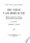 Dios vuelve y los dioses se van