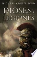 Dioses y legiones