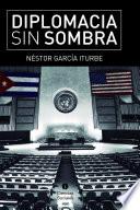 Diplomacia sin sombra