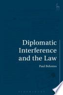 Diplomatic Interference and the Law