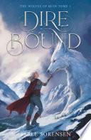 Dire Bound - The Wolves of Ruin Tome 1 (Édition Française)