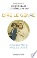 Dire le genre - Avec les mots, avec le corps