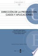 Dirección de la producción: Casos y aplicaciones