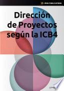 Direccion de Proyectos Segun la ICB4